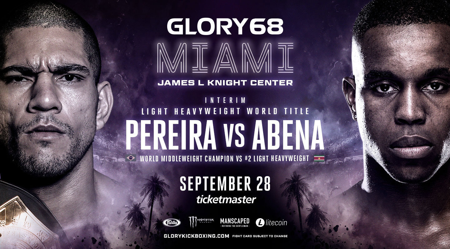 Pereira vs Abena for Interim Light-Heavyweight Championship at GLORY 68 MIAMI